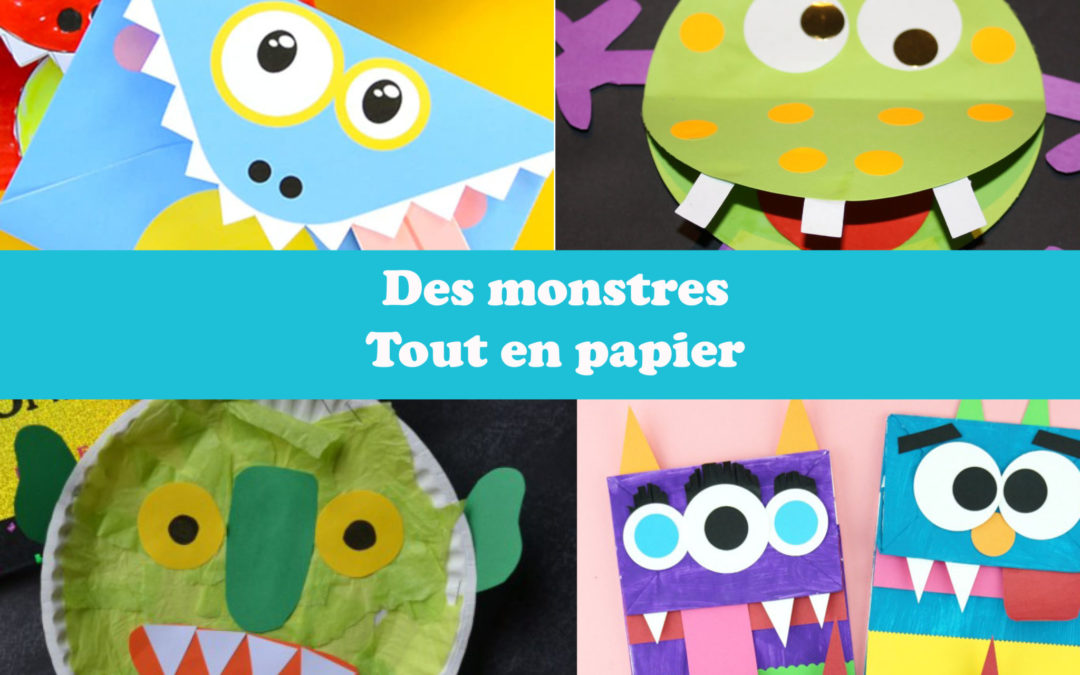 Des monstres tout en papier